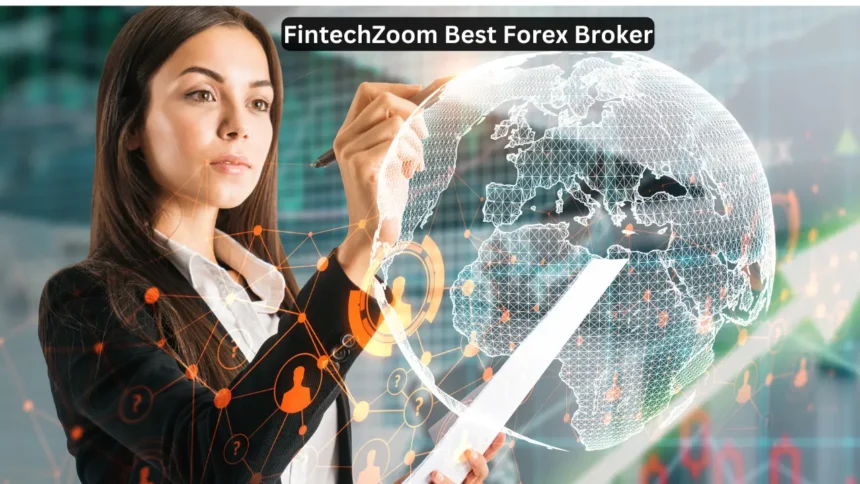 Fintechzoom Best Forex Broker