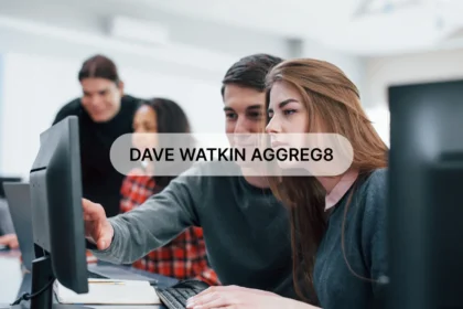 How to Leverage dave watkin aggreg8 for Maximum Efficiency