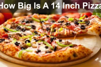 The Ultimate Guide to how big is a 14 inch pizza