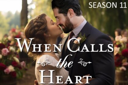 How to Enjoy when calls the heart season 11