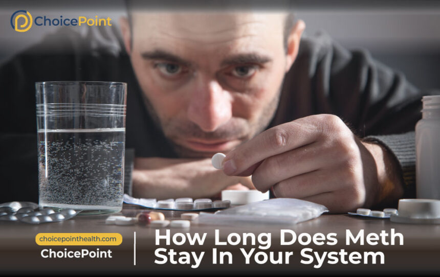 How Long Does Meth Stay in Your System