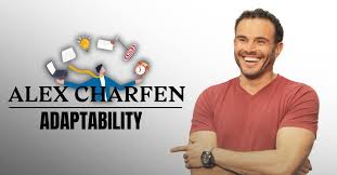 Alex Charfen Adaptability