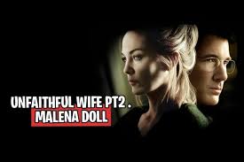 Unfaithful Wife PT2 . Malena Doll